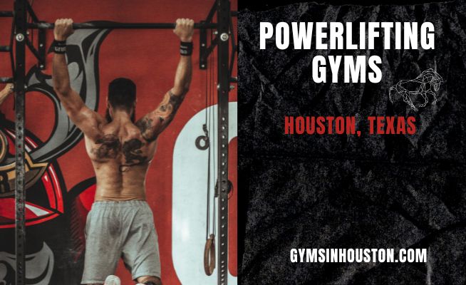 Powerlifting Gyms in Houston, Texas