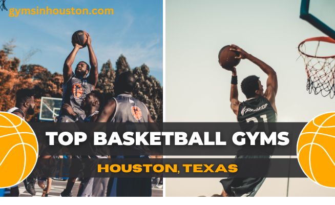 Top Basketball Gyms in Houston, Texas